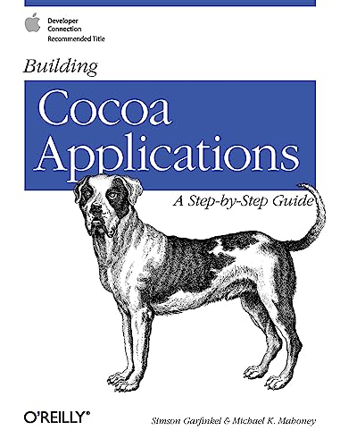 Building Cocoa Applications: A Step by Step Guide von O'Reilly Media